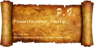 Pesenlechner Imola névjegykártya